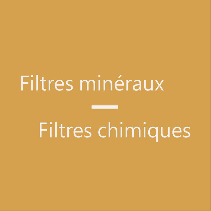 Filtres minéraux vs Filtres chimiques